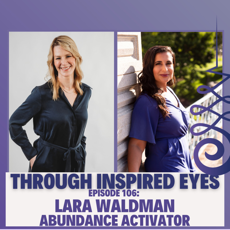 Lara Waldman, Podcast Episode 106